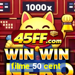 filme 50 cent